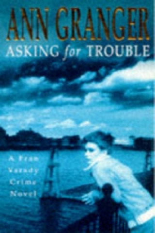 Asking for Trouble (Fran Varady 1)