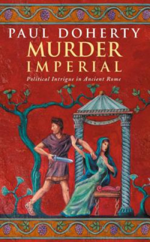 Murder Imperial (Ancient Rome Mysteries, Book 1)