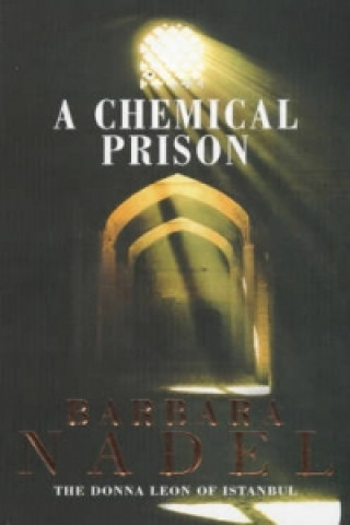 Chemical Prison (Inspector Ikmen Mystery 2)