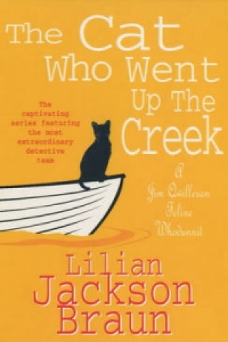 Cat Who Went Up the Creek (The Cat Who... Mysteries, Book 24)