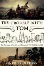 Trouble with Tom