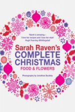 Sarah Raven's Complete Christmas