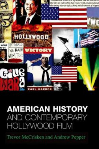 American History and Contemporary Hollywood Film