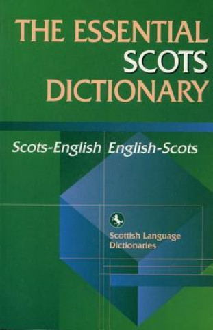 Essential Scots Dictionary (Scottish Language Dictionaries)(Puha kötésű)