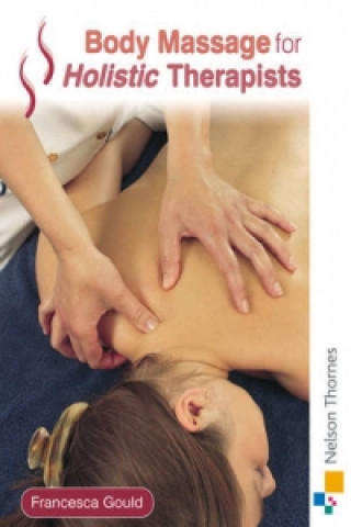 Body Massage for Holistic Therapists