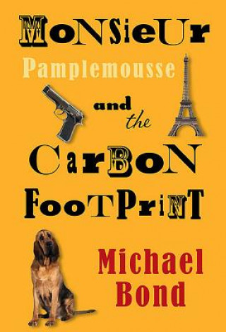 Monsieur Pamplemousse and the Carbon Footprint