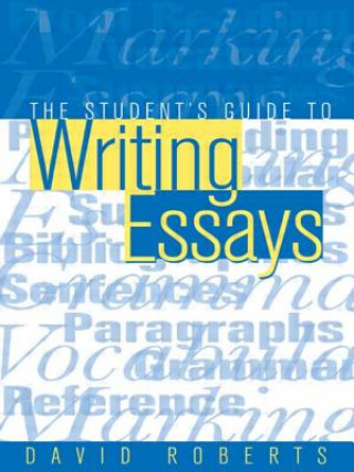 Student's Guide to Writing Essays