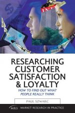 Researching Customer Satisfaction and Loyalty