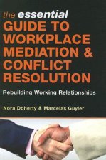 Essential Guide to Workplace Mediation and Conflict Resolution