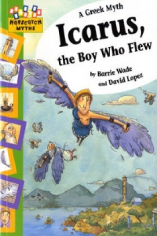 Hopscotch Myths: Icarus, the Boy Who Flew