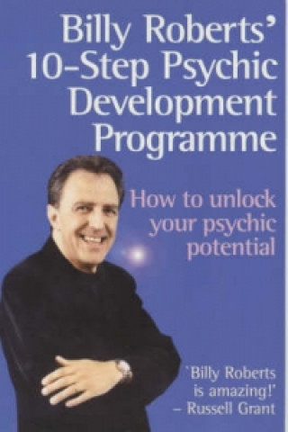 Billy Roberts' 10-Step Psychic Development Programme