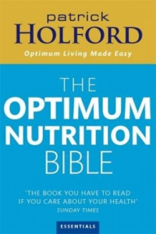 Optimum Nutrition Bible (Patrick Holford)(Puha kötésű)