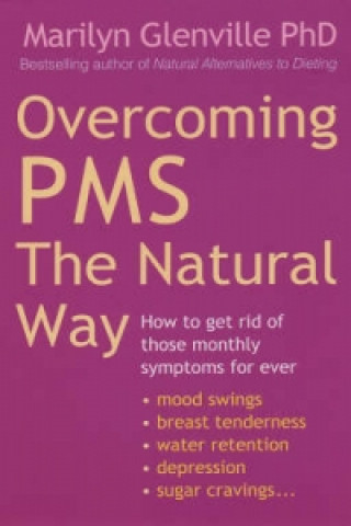 Overcoming Pms The Natural Way