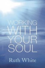 Working With Your Soul