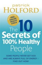 10 Secrets Of 100% Healthy People