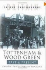 Tottenham & Wood Green Past & Present