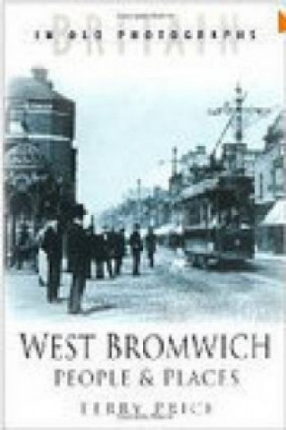 West Bromwich: People and Places
