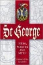 St George: Hero, Martyr and Myth