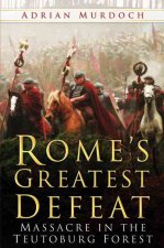 Rome's Greatest Defeat