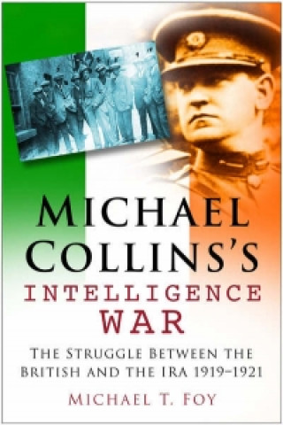 Michael Collins's Intelligence War