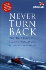 Never Turn Back: The RNLI Since the Second World War