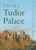 Life in a Tudor Palace