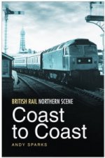 British Rail Northern Scene: Coast to Coast