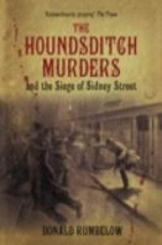 Houndsditch Murders and the Siege of Sidney Street