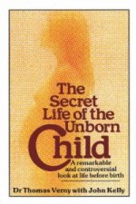 Secret Life Of The Unborn Child