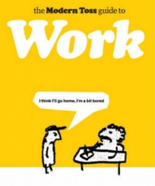 Modern Toss Guide to Work