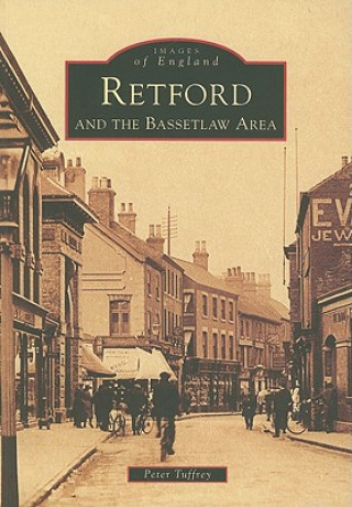 Retford and the Bassetlaw Area: Images of England
