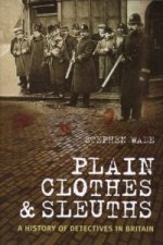 Plain Clothes and Sleuths