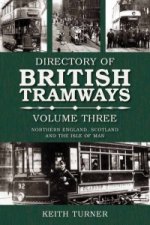 Directory of British Tramways Volume Three