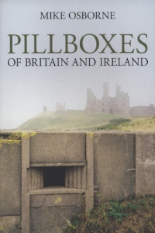 Pillboxes of Britain and Ireland