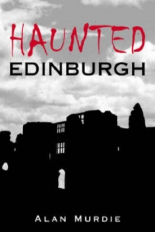 Haunted Edinburgh
