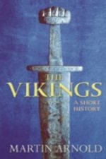 Vikings: A Short History