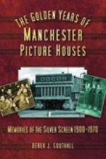 Golden Years of Manchester's Picture Houses