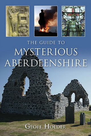 Guide to Mysterious Aberdeenshire