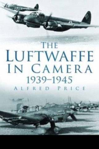 Luftwaffe in Camera 1939-1945