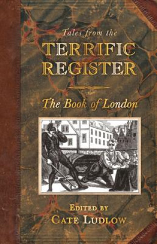 Tales from The Terrific Register: The Book of London