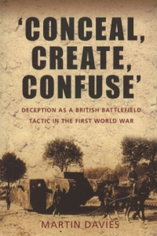 'Conceal, Create, Confuse'
