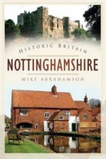 Historic Britain: Nottinghamshire