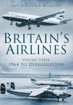 Britain's Airlines Volume Three