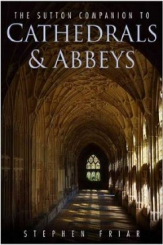 Sutton Companion to Cathedrals & Abbeys