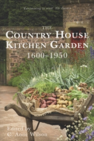 Country House Kitchen Garden 1600-1950