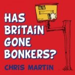 Has Britain Gone Bonkers?
