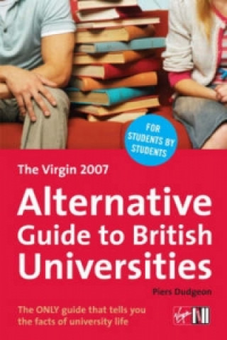 Virgin 2007 Alternative Guide to British Universities