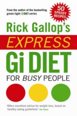 Rick Gallop's Express GI Diet for Busy People
