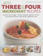 400 Three & Four Ingredient Recipes