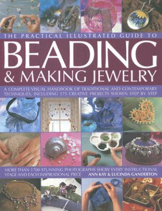 Complete Illustrated Guide to Beading and Making Jewellery
